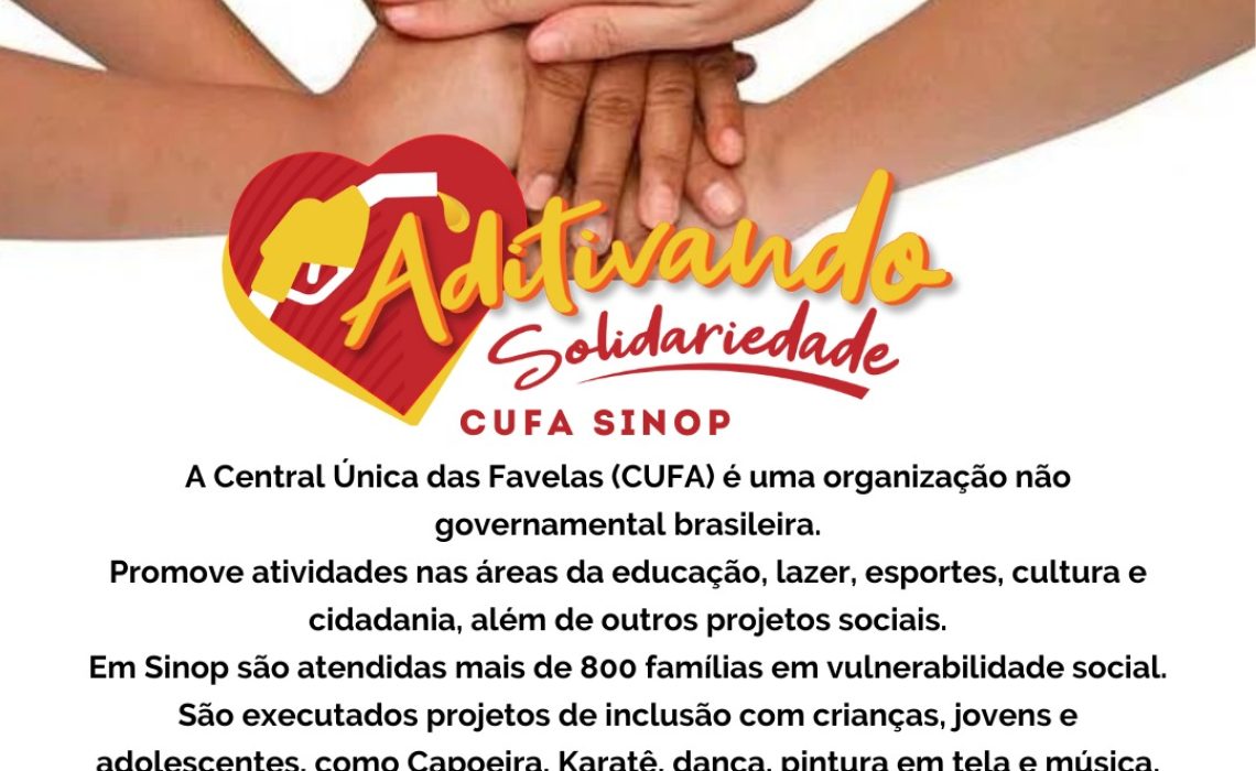 CAMPANHA ADITIVANDO SOLIDARIEDADE DO GRUPO GRANJA NESTE MÊS DE MAIO CONTEMPLA A CUFA SINOP